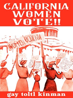 cover image of California Women Vote!! a Fight That Never Should Have Been Necessary